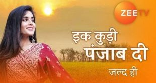 Ikk Kudi Punjab Di is a Zee TV Hindi Tv Serial.